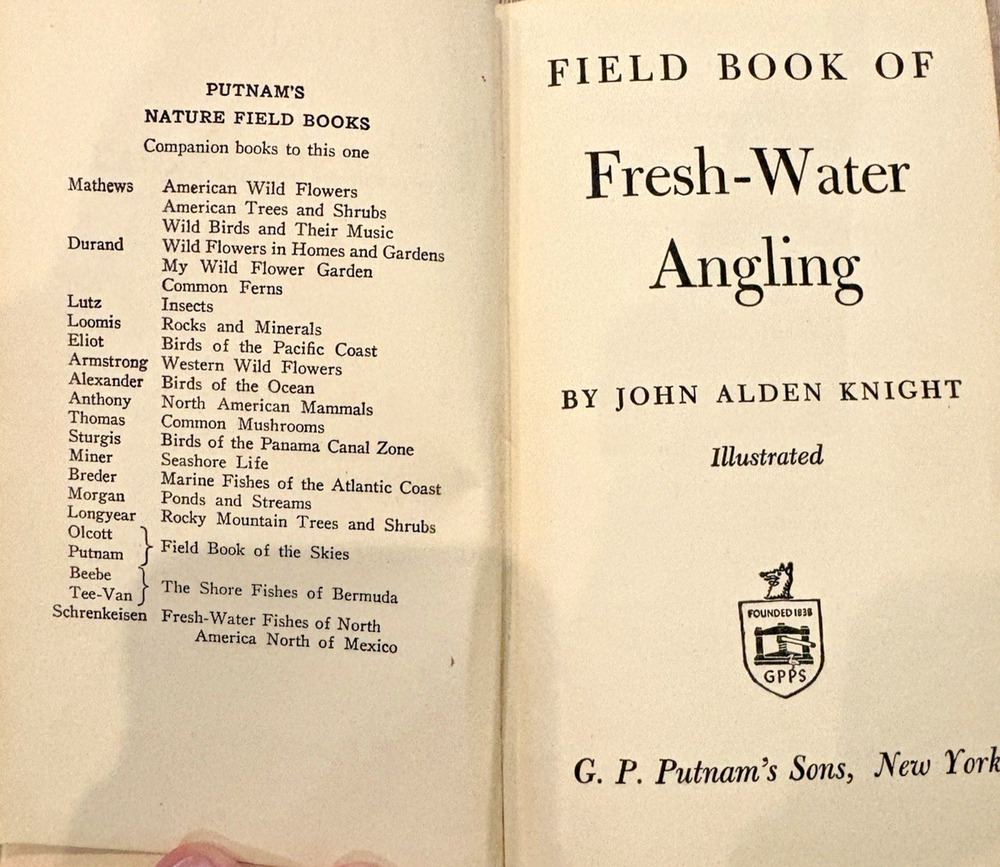 Field Book of Fresh-Water Angling John Alden Knight ( HC / 1944) 1st Ed